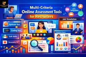 Multi criteria online assessment tools for recruiters